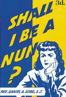 "Shall I be a nun?" pamphlet