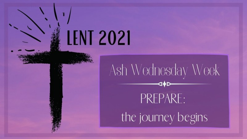 Lent-Ash Wednesday Week