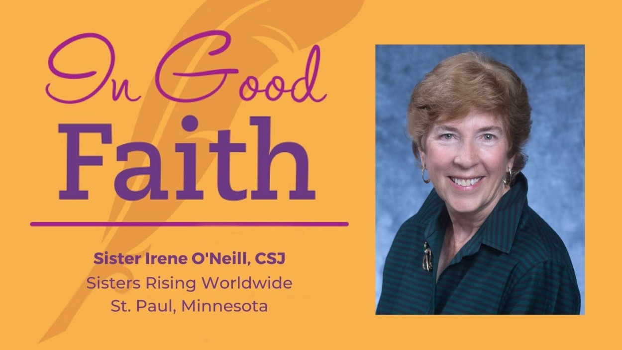 In Good Faith with Sister Irene O'Neill, founder of Sisters Rising Worldwide